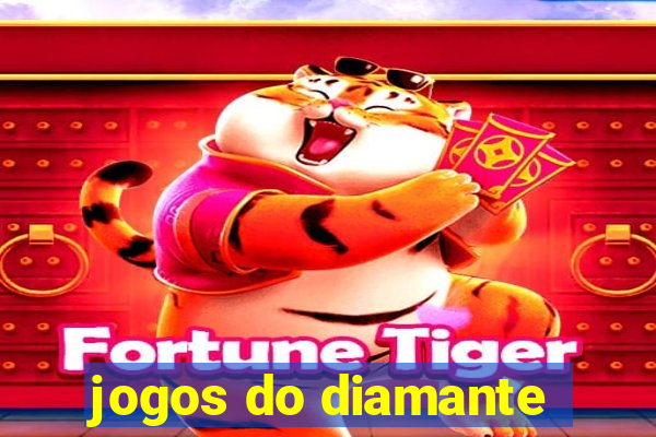 jogos do diamante